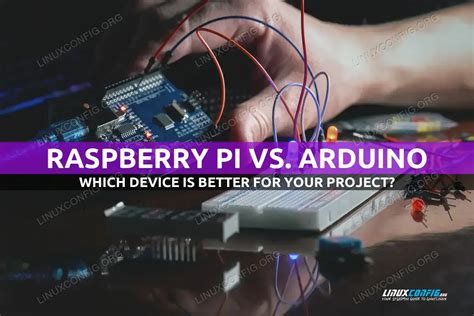 Raspberry Pi Vs Arduino Cu L Es Mejor Para Tu Proyecto