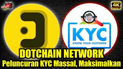 Dotchain Network Update Peluncuran KYC Massal Maksimalkan Airdrop Ini