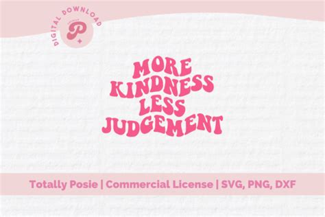 More Kindness Less Judgement SVG Graphic By Totally Posie Creative