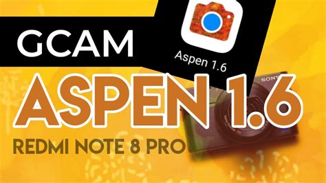 Install Gcam Aspen For Redmi Note Pro With Xml Configs Stock