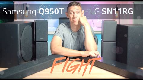 Samsung HW-Q950T vs LG SN11RG - YouTube