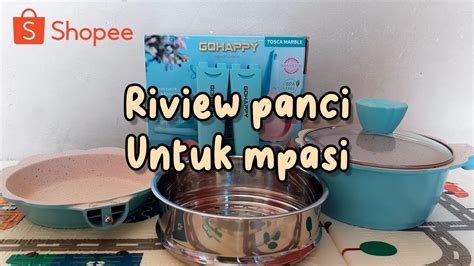 Riview Panci Mpasi Mayba Haul Peralatan Mpasi Youtube