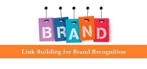 Link Building For Brand Recognition