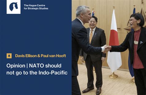 Opinion Nato Should Not Go To The Indo Pacific Hcss