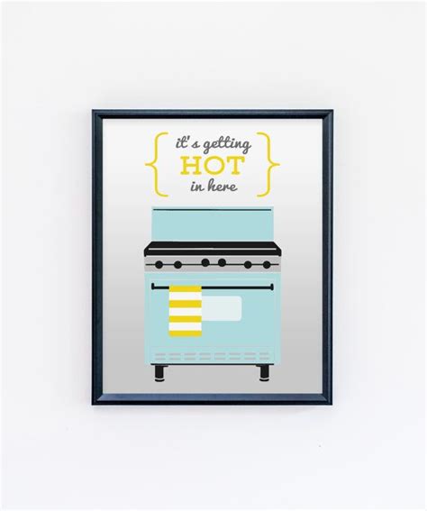 Kitchen Framed Art Print It S Getting Hot In Here Kitchen Wall Art Funny Oven Poster