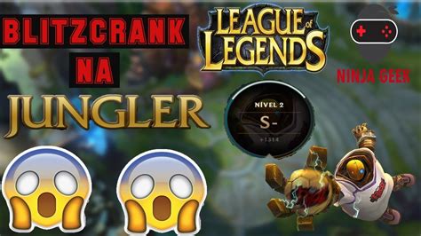 Blitzcrank Na Jg Tirei S Aprenda Como Jogar Ele Na Selva Youtube