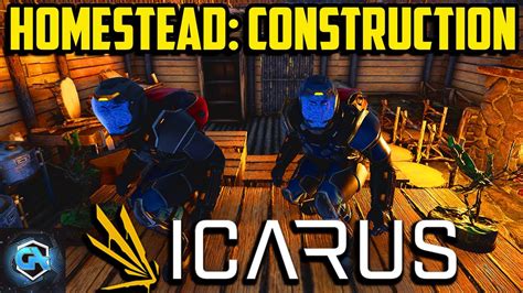 Icarus Homestead Construction Mission Guide Build A Rustic Cabin And