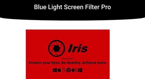 Blue Light Screen Filter Pro IrisTech