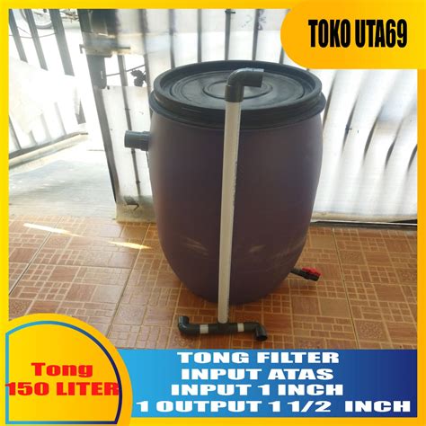 Jual Tong Filter Kolam Ikan Koi Ukuran Liter Input Inch Output