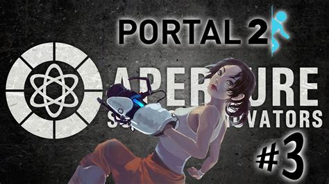 Portal 2 Parte 3 Aperture Science Innovators Pc 60fps Playthrough