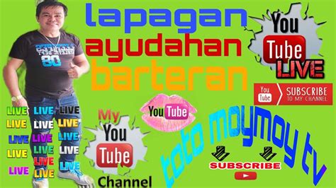 TARA LAPAGAN DIKITAN AYUDA BARTERAN YouTube