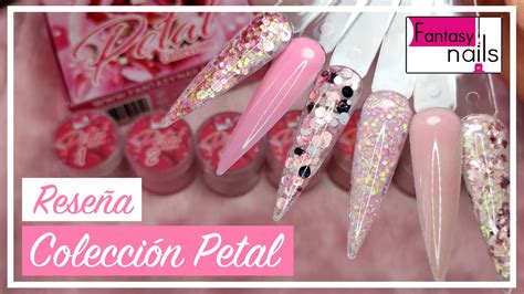 Reseña colección de acrílicos PETAL de Fantasy Nails YouTube