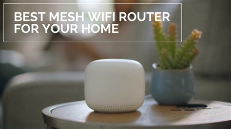 Best Mesh Wifi Routers For Your Home Youtube