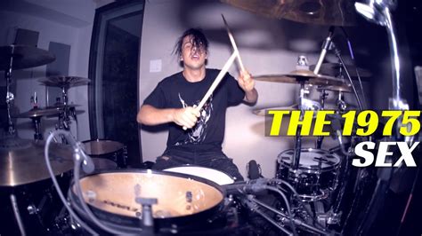 The 1975 Sex Matt McGuire Drum Cover YouTube