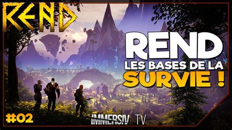 Comment Survivre Au D But Rend Gameplay Fr Alpha Youtube