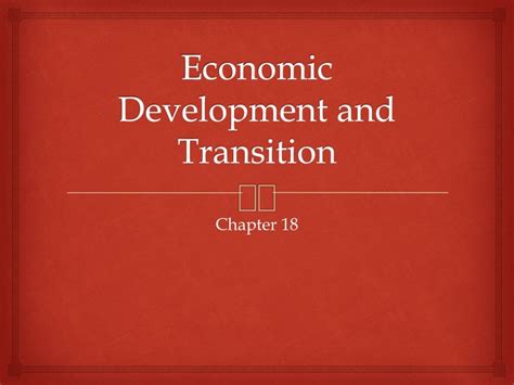 Ppt Economic Development And Transition Powerpoint Presentation Free