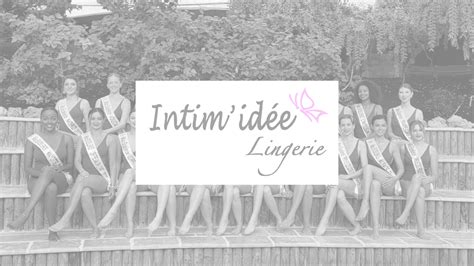 Intim Idee Lingerie Obernai Miss Excellence France