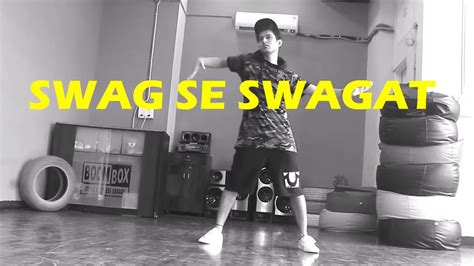 Swag Se Swagat Dance Choreography Tiger Zinda Hai Vicky And Aakanksha Youtube Youtube