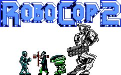 ROBOCOP 2 (NES) by PREDATOR-ASSASSIN on DeviantArt