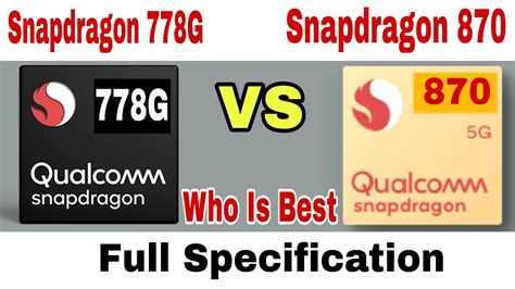 Snapdragon 778g Vs Snapdragon 870 Camparison Who Is Best Processor