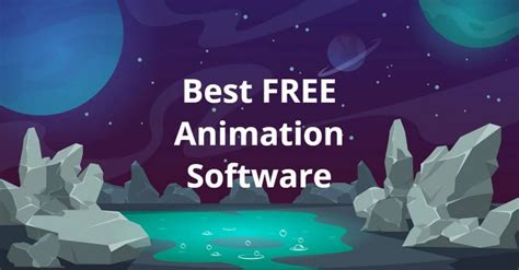 Best Free Animation Software You Need To Try In Free For Video