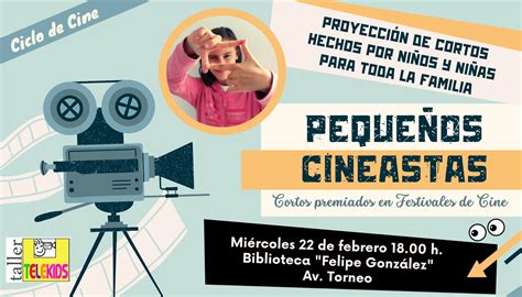 Ciclo de Cortos Pequeños cineastas Felipe González