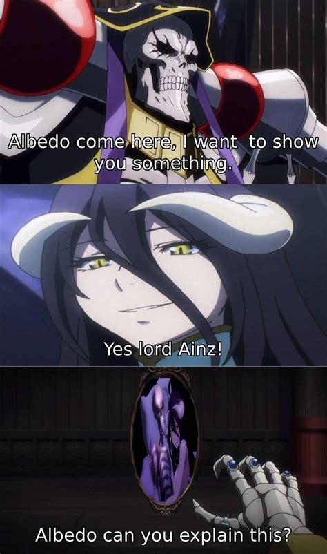 I- I Can explain lord Ainz.. : r/AinzXAlbedo