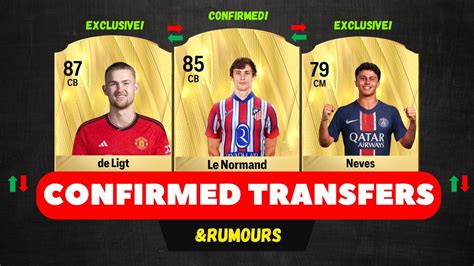 FC 25 NEW CONFIRMED TRANSFERS RUMOURS Ft DE LIGT LE NORMAND