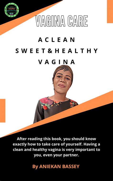 Buy How To Keep My Vagina Clean Sweet And Healthy By SOUPRO DIGITAL