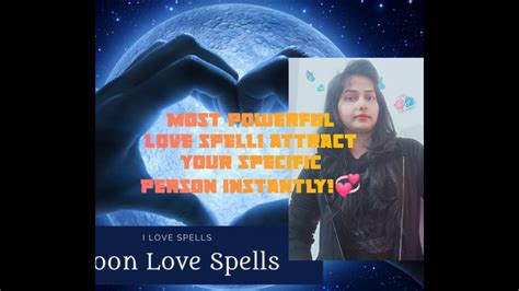 Most Powerful Love Spell Attract Your Specific Person Instantly 💞