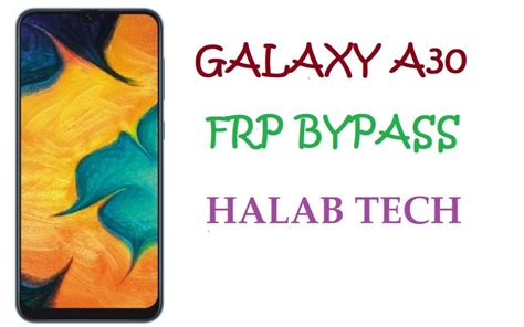 حلب تك Halabtech Reset Frp For Samsung Galaxy A30 SM A305GN With