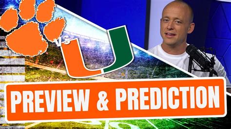 Clemson Vs Miami Preview Prediction Late Kick Cut Win Big Sports