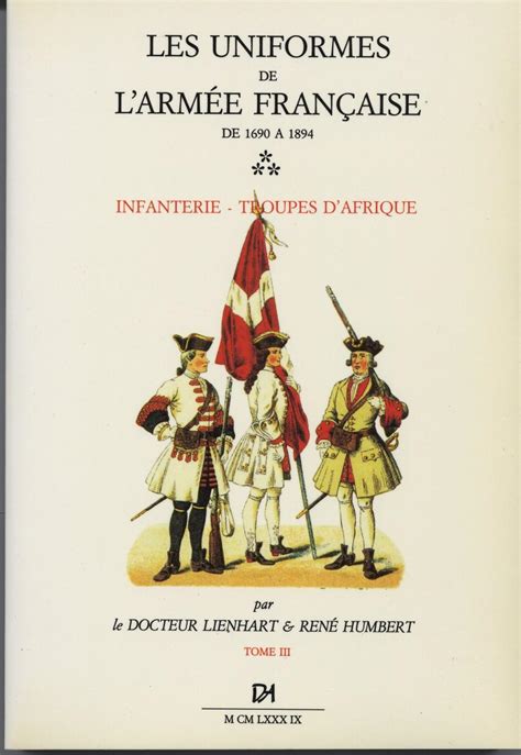 AntikCostume Lienhart Et Humbert Les Uniformes De L Armee Francaise