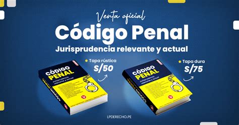 C Digo Penal Peruano Actualizado Lp