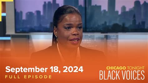 September 18 2024 Full Episode — Chicago Tonight Black Voices Youtube