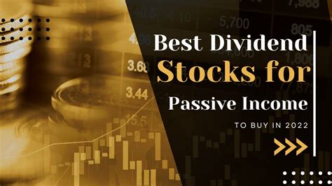 Best Dividend Stocks For Passive Income In 2022 Wealthyworker