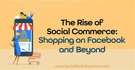 The Rise Of Social Commerce Shopping On Facebook And Beyond Social