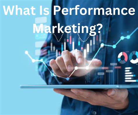 What Is Performance Marketing A Definition And Guide