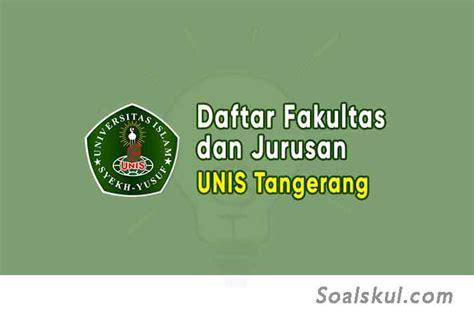 Daftar Fakultas Dan Jurusan Unis Tangerang Terbaru Soalskul