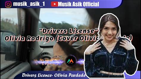 Drivers License Olivia Rodrigo Cover Olivia Pardede Lirik