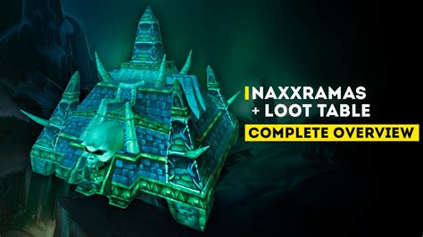 WotLK Classic Naxxramas Complete Overview + Loot Table - Epiccarry