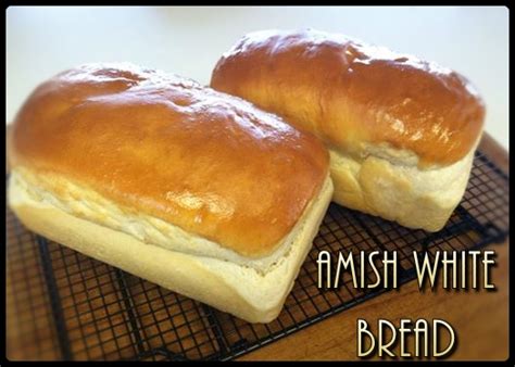 Amish White Bread Scratch This With Sandy