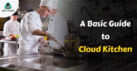 A Basic Guide To Cloud Kitchen App2food Blog