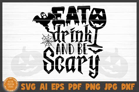 Eat Drink And Be Scary Halloween Svg Cut File By Vectorcreationstudio