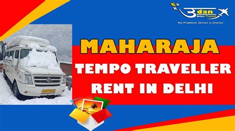 Maharaja Tempo Traveller On Rent In Delhi 1X1 Tempo Traveller Booking