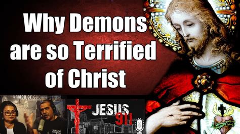 26 June 2020 Why Demons Are So Terrified Of Christ Youtube