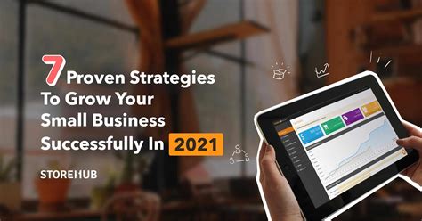 7 Proven Strategies To Grow Your Small Business Successfully In 2021 Storehub Philippines