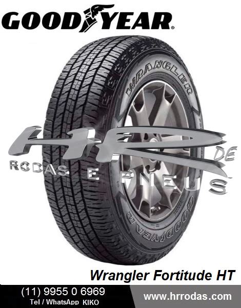 Pneu Goodyear Wrangler Fortitude H Hr Rodas E Pneus