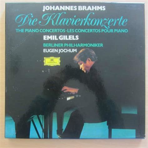 Brahms Complete Piano Concertos 1 2 Emil Gilels Berlin Philharmonic