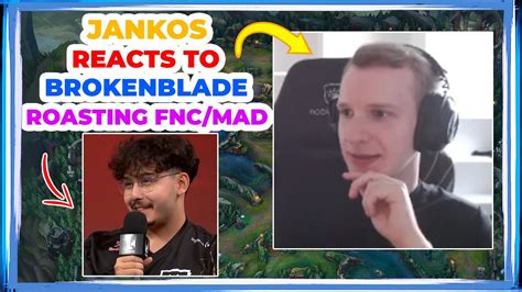 Jankos Reacts To G2 BrokenBlade ROASTING FNATIC And MADLIONS YouTube